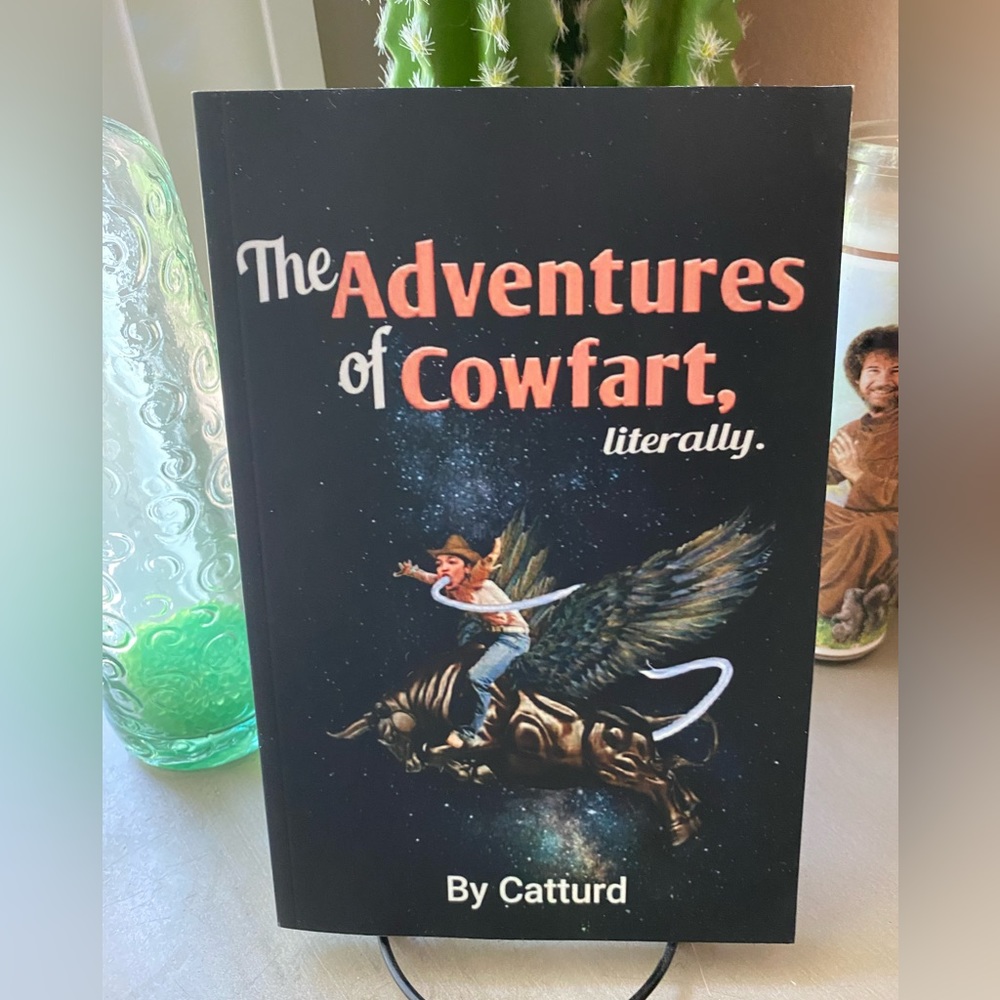 The Adventures of Cowfart, Literally by Catturd